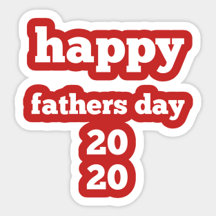 Happy fathers day 2020 Sticker